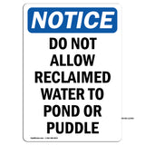 Do Not Allow Reclaimed Water To Pond Or Puddle