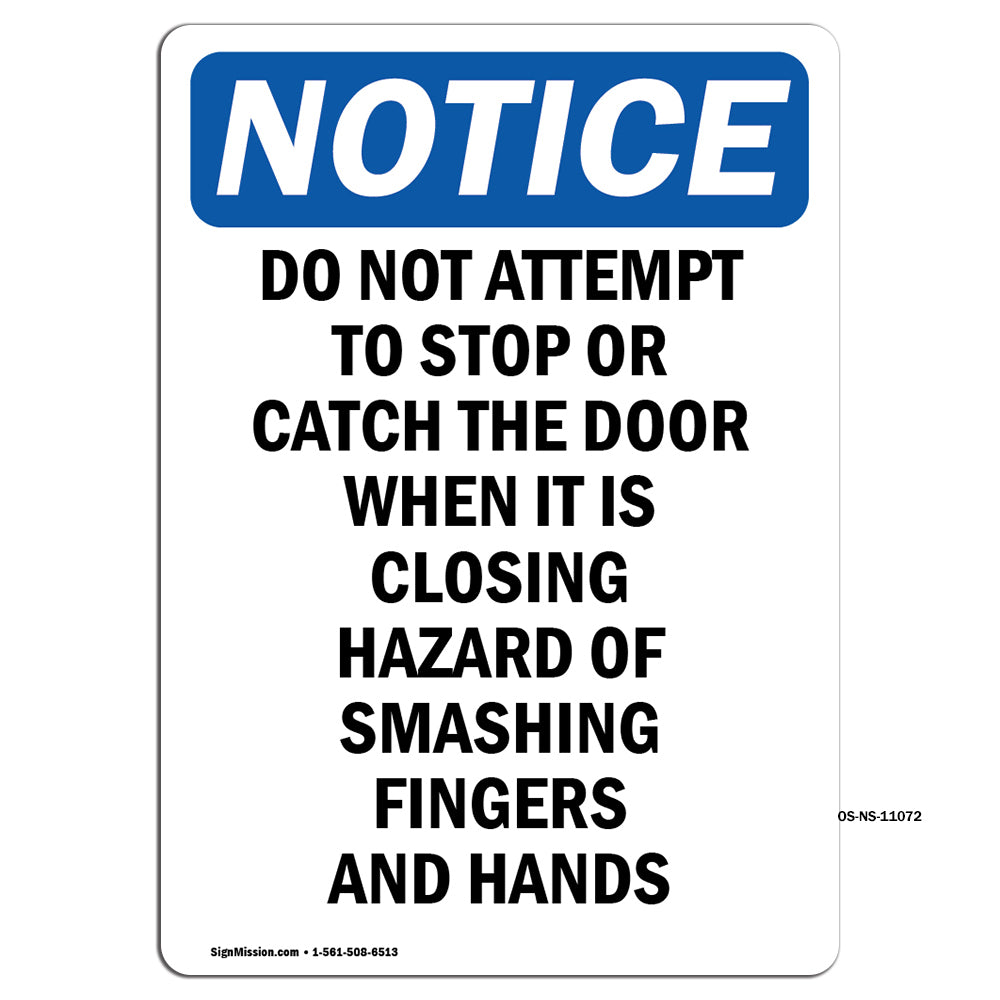 Do Not Attempt To Stop Or Catch