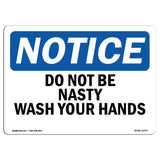 Do Not Be Nasty Wash Your Hands
