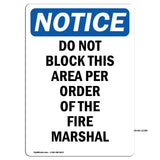 Do Not Block This Area Per Order Of The