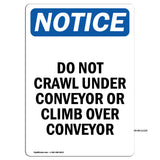 Do Not Crawl Under Conveyor Or Climb Over Conveyor Sign