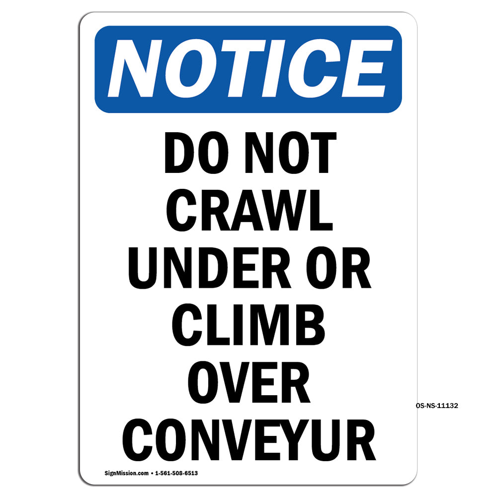 Do Not Crawl Under Or Climb Over Conveyor Sign