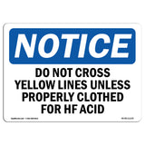 Do Not Cross Yellow Line Unless Properly