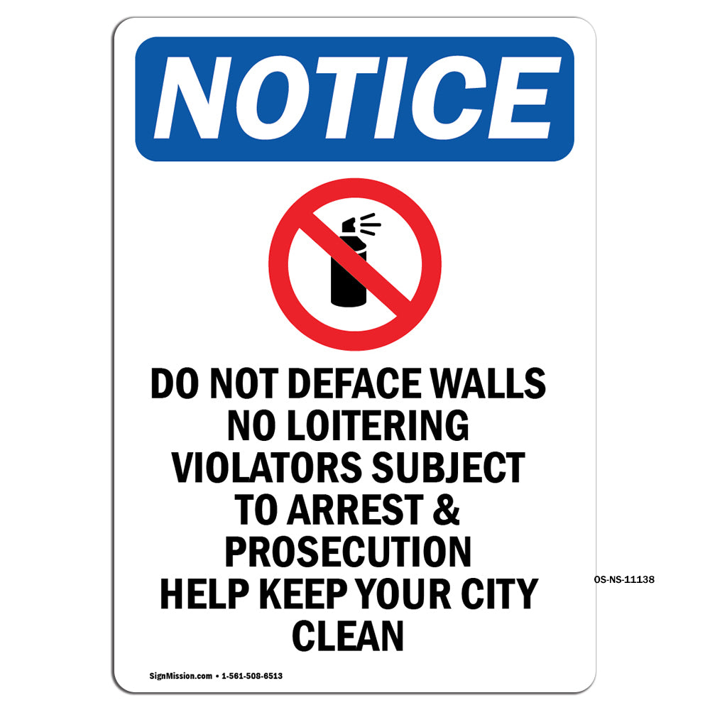 Do Not Deface Walls No Loitering