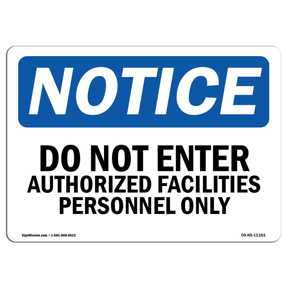 Do Not Enter Authorized Facilities Personnel Only