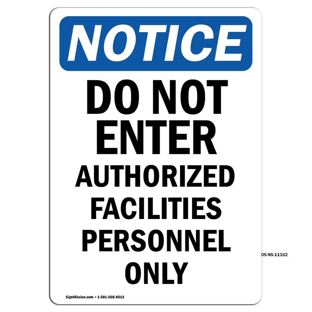 Do Not Enter Authorized Facilities Personnel Only