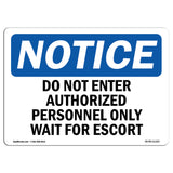 Do Not Enter Authorized Personnel Only Wait