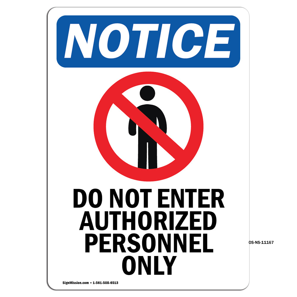 NOTICE Do Not Enter Authorized Personnel Only