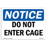 Do Not Enter Cage