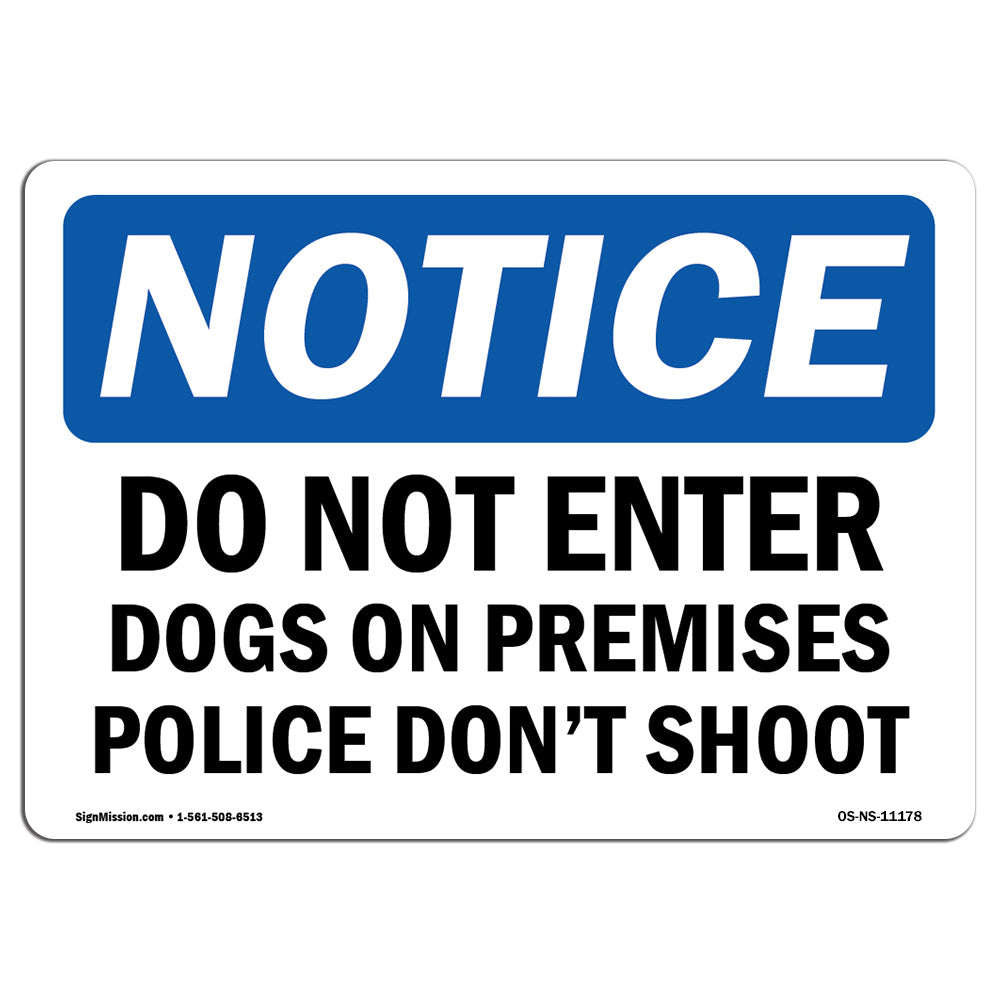 Do Not Enter Dog On Premises Police Don't Shoot