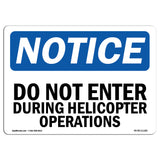 Do Not Enter During Helicopter Operations