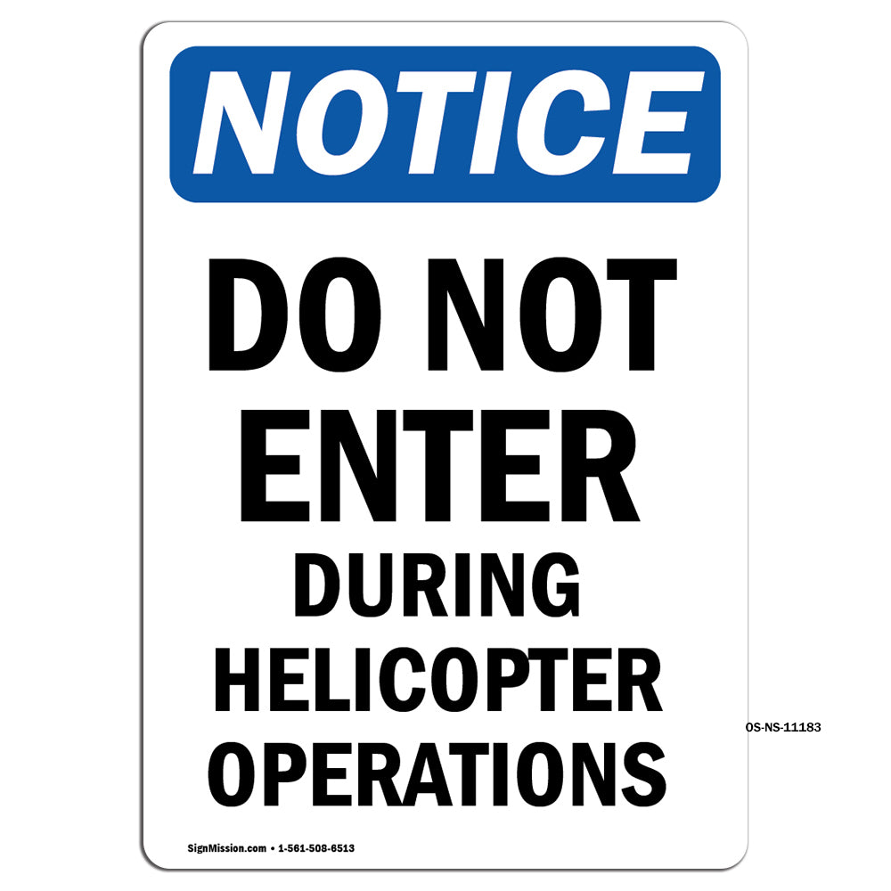 Do Not Enter During Helicopter Operations