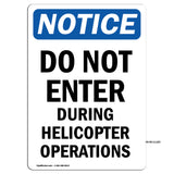 Do Not Enter During Helicopter Operations