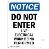 Do Not Enter Live Electrical Work Being Performed Sign
