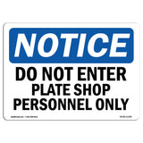 Do Not Enter Plate Shop Personnel Only