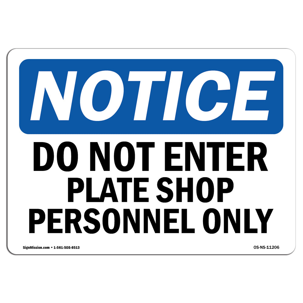 Do Not Enter Plate Shop Personnel Only