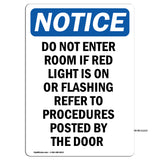 Do Not Enter Room If Red Light Is On Or