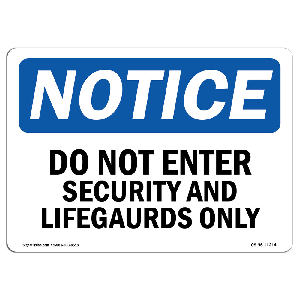 Do Not Enter Security And Lifeguards Only