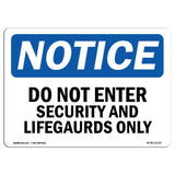 Do Not Enter Security And Lifeguards Only