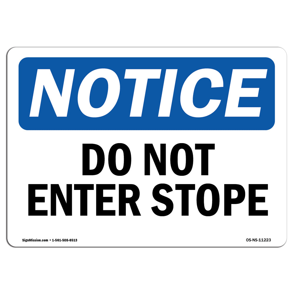 Do Not Enter Stope