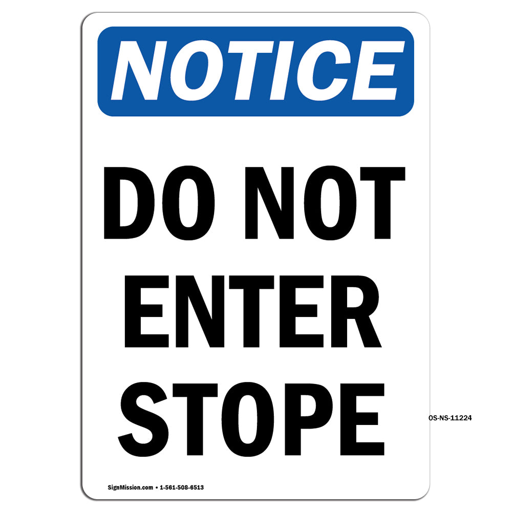 Do Not Enter Stope