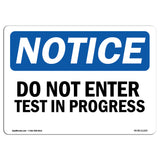 Do Not Enter Test In Progress Sign