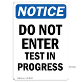 Do Not Enter Test In Progress Sign