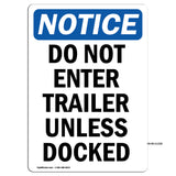 Do Not Enter Trailer Unless Docked
