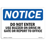 Do Not Enter Use Buzzer On Drive In Gate