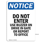 Do Not Enter Use Buzzer On Drive In Gate