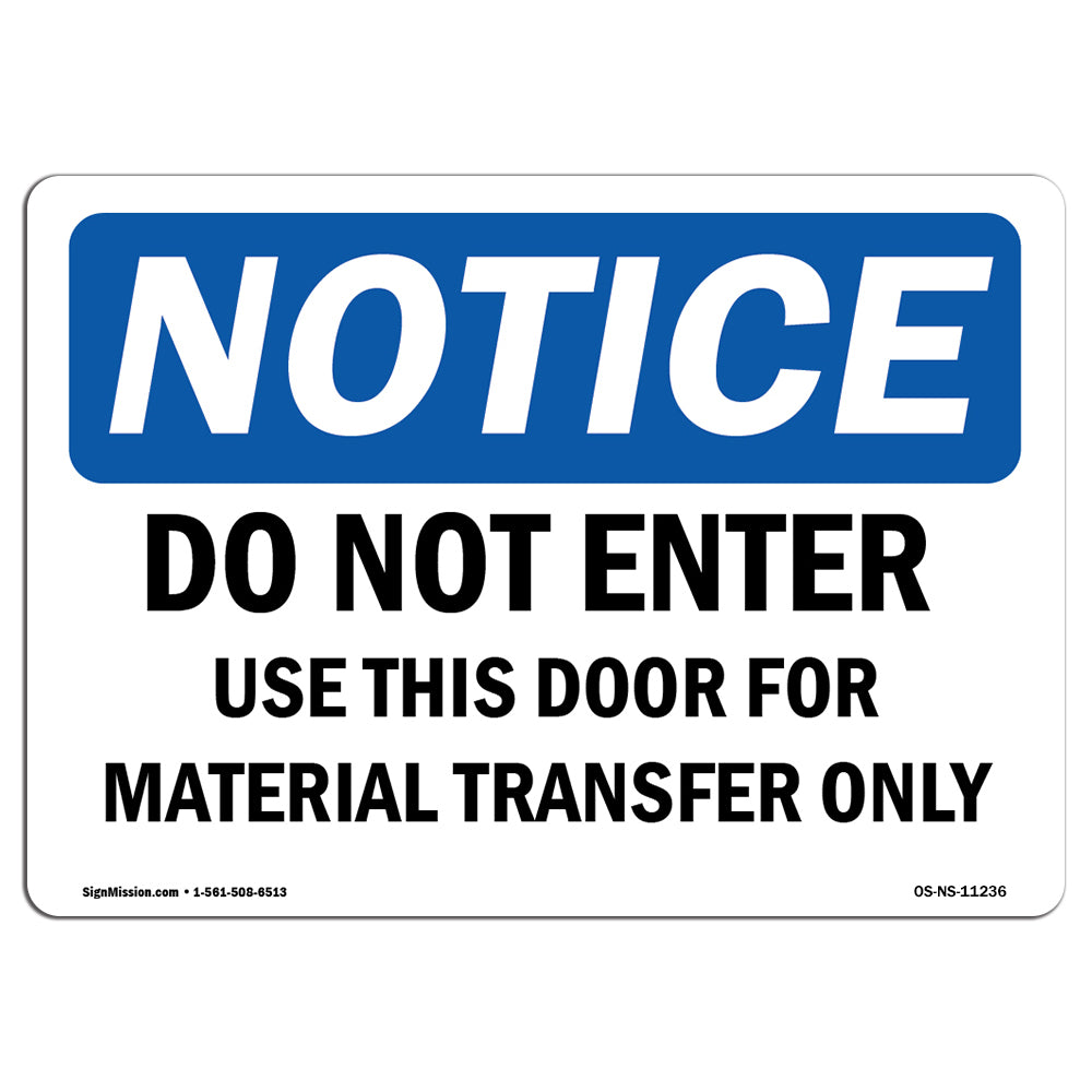 Do Not Enter Use This Door For Material