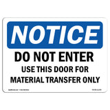 Do Not Enter Use This Door For Material