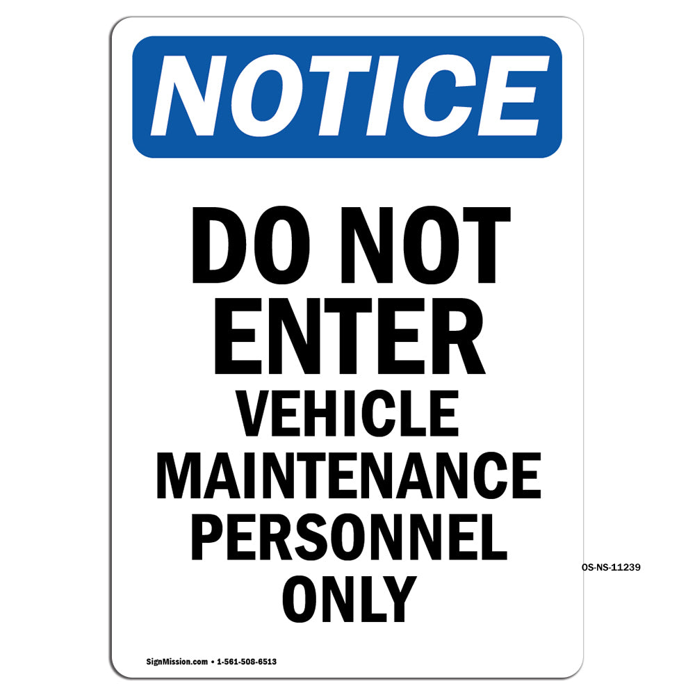 Do Not Enter Vehicle Maintenance Personnel Only