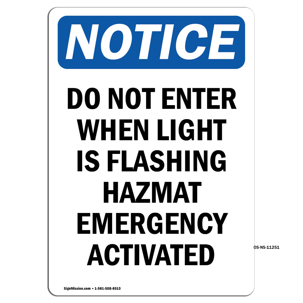 Do Not Enter When Light Is Flashing Hazmat Sign