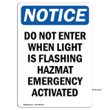 Do Not Enter When Light Is Flashing Hazmat Sign