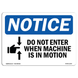 Do Not Enter When Machine Is In Motion