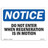 Do Not Enter When Regeneration Is In Progress