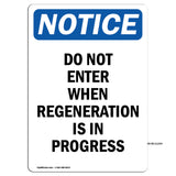 Do Not Enter When Regeneration Is In Progress