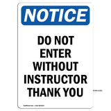 Do Not Enter Without Instructor