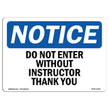 Do Not Enter Without Instructor