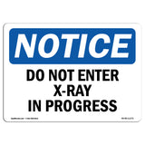 Do Not Enter X-Ray In Progress Sign