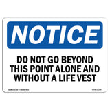 Do Not Go Beyond This Point Alone And Without