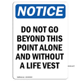 Do Not Go Beyond This Point Alone And Without