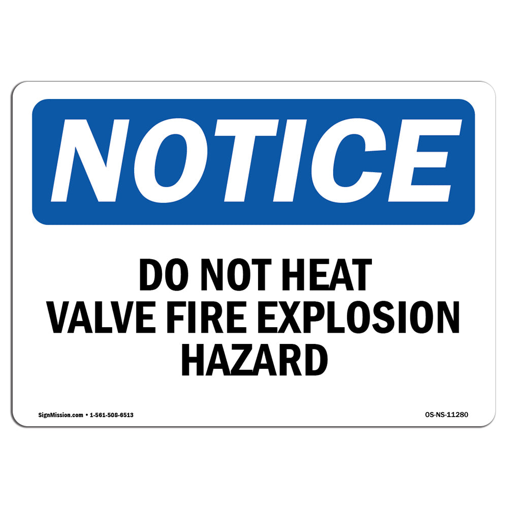 Do Not Heat Valve Fire Explosion Hazard