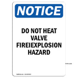 Do Not Heat Valve Fire Explosion Hazard