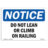 Do Not Lean Or Climb On Railing Sign