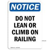 Do Not Lean Or Climb On Railing Sign