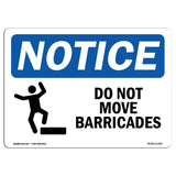 Do Not Move Barricades