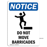 Do Not Move Barricades
