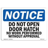 Do Not Open Door Hatch No Work Performed